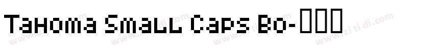 Tahoma Small Caps Bo字体转换
